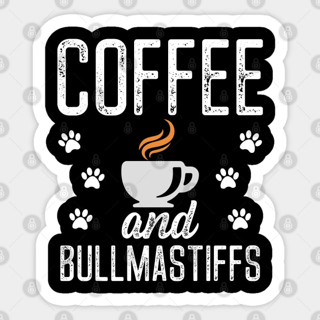 Bullmastiff Gift Coffee and Bullmastiffs Design Paw Prints Sticker by InnerMagic